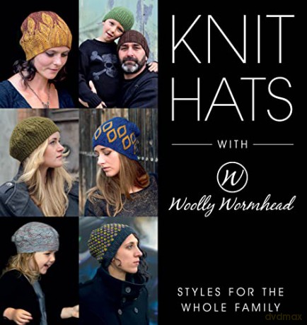 Knit Hats with Woolly Wormhead: Styles for the whole family - Woolly Wormhead [KSIĄŻKA]