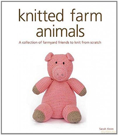 Knitted Farm Animals - Sarah Keen [KSIĄŻKA]