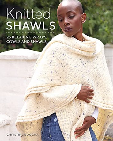 Knitted Shawls: 25 Relaxing Wraps, Cowls and Shawls - Christine Boggis [KSIĄŻKA]