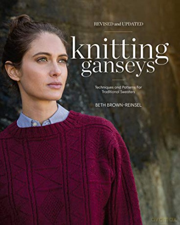 Knitting Ganseys, Revised and Updated: Techniques and Patterns for Traditional Sweaters - Beth Brown-Reinsel [KSIĄŻKA]