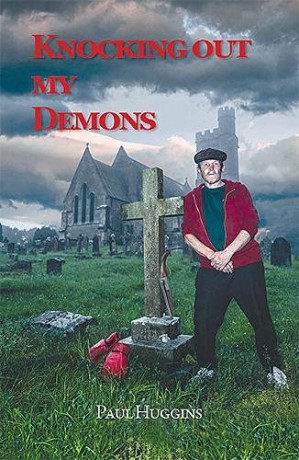 Knocking Out My Demons - Paul Huggins [KSIĄŻKA]