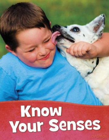 Know Your Senses (Health and My Body) - Mari Schuh [KSIĄŻKA]