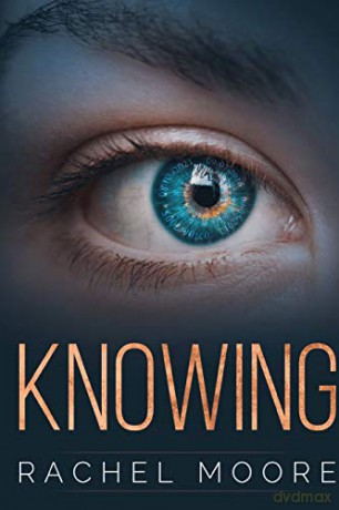 Knowing - Rachel Moore [KSIĄŻKA]