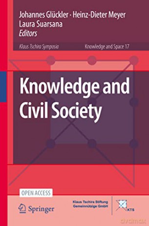 Knowledge and Civil Society: 17 (Knowledge and Space, 17) - Johannes Glückler [KSIĄŻKA]