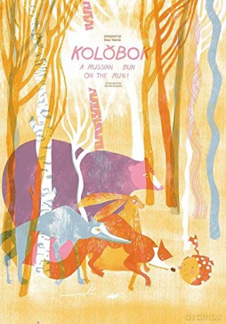 Kolobok: A Russian Bun - On The Run! - Sian Valvis [KSIĄŻKA]