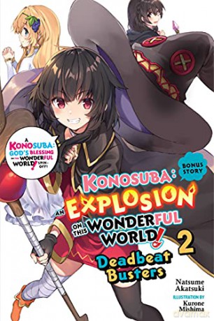 Konosuba: An Explosion on This Wonderful World! Bonus Story, Vol. 2 (light novel): Deadbeat Busters (Konosuba: An Explosion on This Wonderful World! Bonus Story (Light Novel)) - Natsume Akatsuki [KSIĄŻKA]