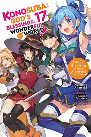Konosuba: God's Blessing on This Wonderful World!, Vol. 17 (light novel): God's Blessing on These Wonderful Adventurers! (Konosuba (Light Novel)) - Natsume Akatsuki [KSIĄŻKA]