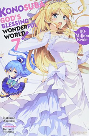 Konosuba: God's Blessing on This Wonderful World!, Vol. 7 (light novel) (Konosuba (Light Novel)): 110-Million Bride - Natsume Akatsuki [KSIĄŻKA]