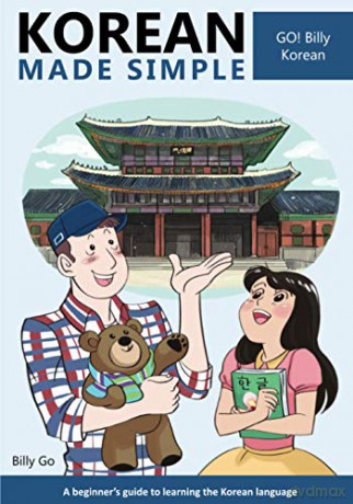 Korean Made Simple: A beginner's guide to learning the Korean language: 1 - Billy Go [KSIĄŻKA]