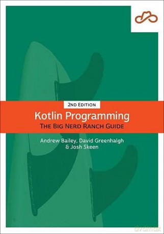 Kotlin Programming: The Big Nerd Ranch Guide (Big Nerd Ranch Guides) - David Greenhalgh [KSIĄŻKA]