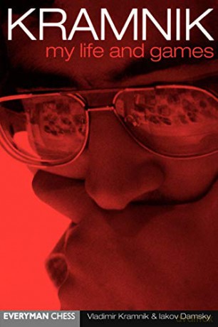 Kramnik: My Life and Games - Vladimir Kramnik [KSIĄŻKA]