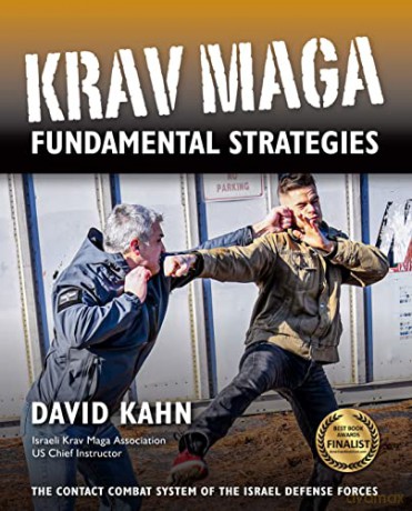 Krav Maga Fundamental Strategies - David Kahn [KSIĄŻKA]