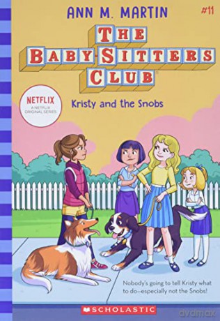 Kristy and the Snobs (the Baby-Sitters Club #11): Volume 11 - Ann M. Martin [KSIĄŻKA]