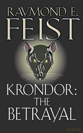 Krondor: The Betrayal (The Riftwar Legacy): Book 1 - Raymond E. Feist [KSIĄŻKA]