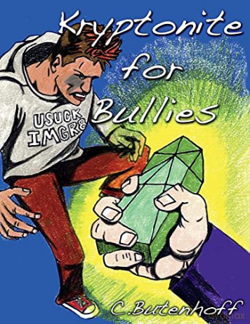 Kryptonite for Bullies - C. Butenhoff [KSIĄŻKA]