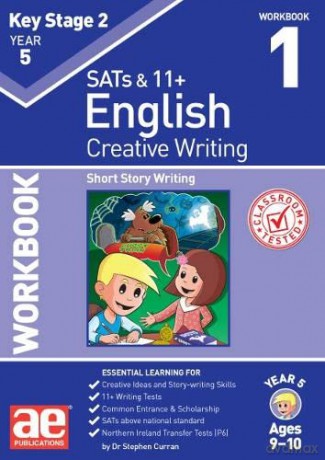 KS2 Creative Writing Year 5 Workbook 1: Short Story Writing - Dr Stephen C Curran [KSIĄŻKA]
