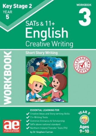 KS2 Creative Writing Year 5 Workbook 3: Short Story Writing - Dr Stephen C Curran [KSIĄŻKA]