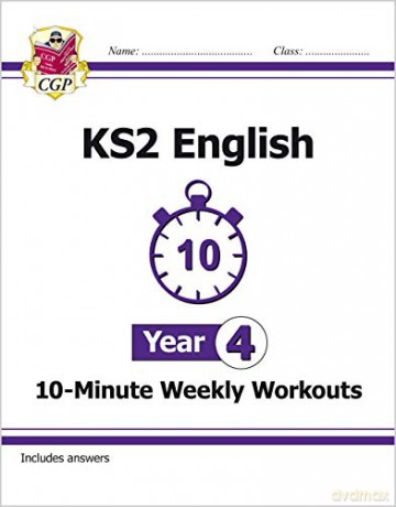 KS2 English 10-Minute Weekly Workouts - Year 4: ideal for catch-up and learning at home (CGP KS2 English) - CGP Books [KSIĄŻKA]