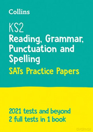KS2 English Reading, Grammar, Punctuation and Spelling SATs Practice Papers: For the 2020 Tests (Collins KS2 SATs Practice): For the 2023 Tests - Collins KS2 [KSIĄŻKA]