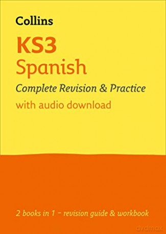 KS3 Spanish All-in-One Complete Revision and Practice: Ideal for Years 7, 8 and 9 (Collins KS3 Revision) - Collins KS3 [KSIĄŻKA]