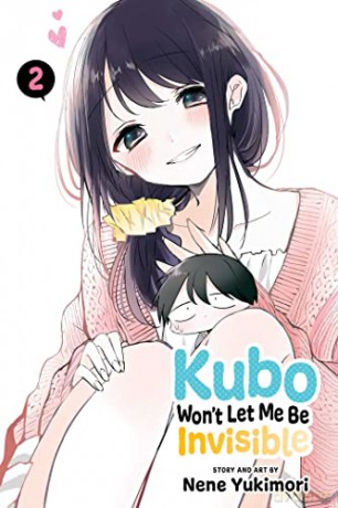 Kubo Won't Let Me Be Invisible, Vol. 2: Volume 2 - Nene Yukimori [KSIĄŻKA]