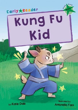 Kung Fu Kid: (Green Early Reader) - Katie Dale [KSIĄŻKA]