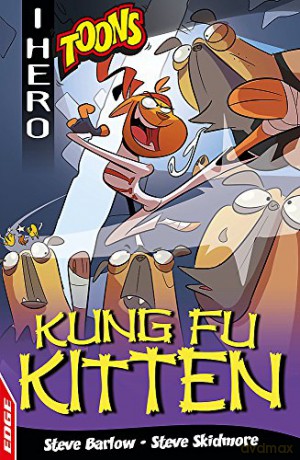 Kung Fu Kitten (EDGE: I HERO: Toons) - Steve Barlow [KSIĄŻKA]