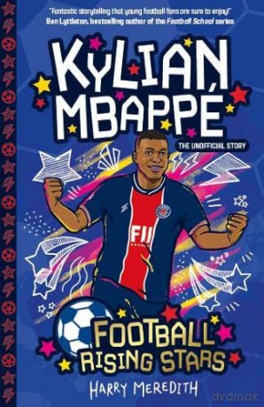 Kylian Mbappe (Football Rising Stars): 6 - Harry Meredith [KSIĄŻKA]