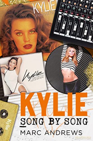 Kylie Song by Song - Marc Andrews [KSIĄŻKA]
