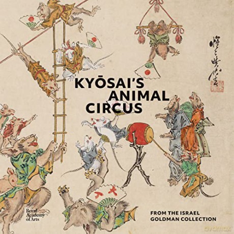 Kyosai's Animal Circus: From the Israel Goldman Collection - Sadamura Koto [KSIĄŻKA]