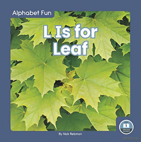 L Is for Leaf (Alphabet Fun) (Alphabet Fun: Little Blue Readers, Level 1) - Nick Rebman [KSIĄŻKA]