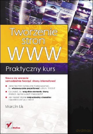 Tworzenie stron WWW. Praktyczny kurs [KSIĄŻKA]