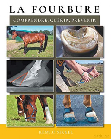 La fourbure: comprendre, guérir, prévenir - Remco Sikkel [KSIĄŻKA]