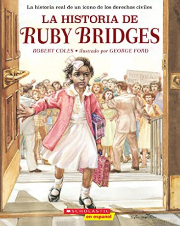 La Historia de Ruby Bridges (the Story of Ruby Bridges) - Robert Coles [KSIĄŻKA]