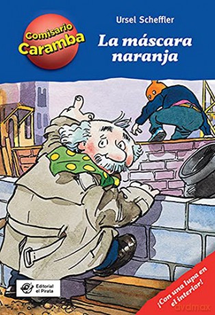 La mascara naranja (Comisario Caramba) - Ursel Scheffler [KSIĄŻKA]