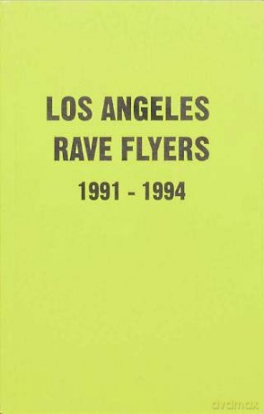 LA Rave Flyers 1991-1994 - Victor Stapf [KSIĄŻKA]