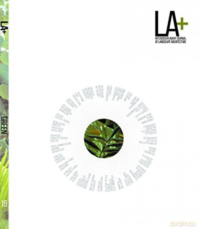 LA+ Green (LA+ Interdisciplinary Journal of Landscape Architecture) - Edited by Tatum Hands [KSIĄŻKA]