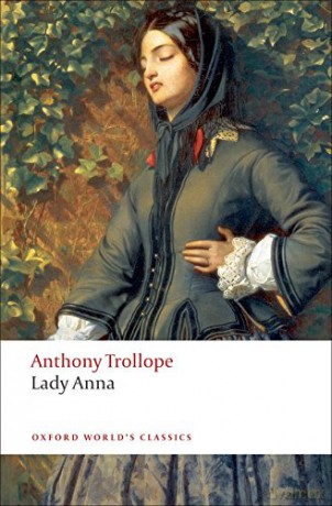 Lady Anna (Oxford World's Classics) - Anthony Trollope [KSIĄŻKA]