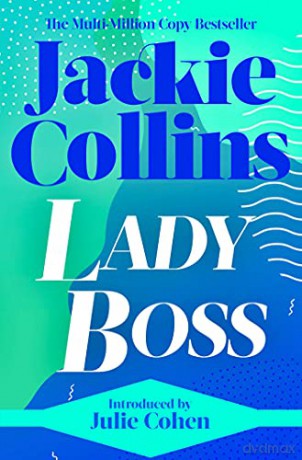 Lady Boss: introduced by Julie Cohen - Jackie Collins [KSIĄŻKA]
