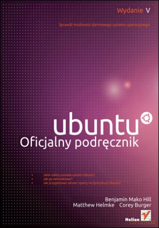 Ubuntu. Oficjalny podręcznik. Wydanie V [KSIĄŻKA]