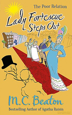 Lady Fortescue Steps Out (The Poor Relation series) - M.C. Beaton [KSIĄŻKA]