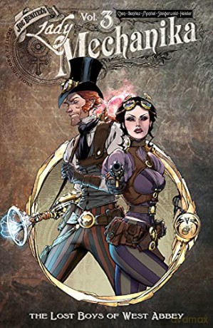 Lady Mechanika, Volume 3: The Lost Boys of West Abbey - Joe Benitez [KSIĄŻKA]
