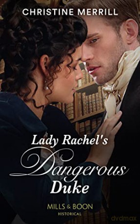 Lady Rachel's Dangerous Duke: Book 3 (Secrets of the Duke's Family) - Christine Merrill [KSIĄŻKA]