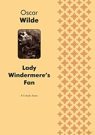 Lady Windermere's Fan A Play (comedy) - Oscar Wilde [KSIĄŻKA]
