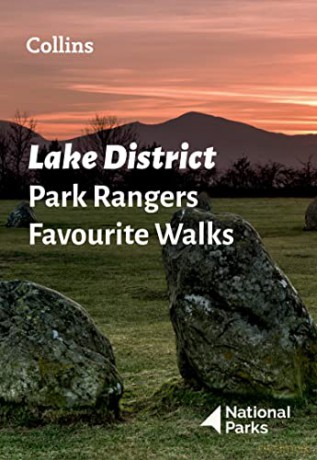 Lake District Park Rangers Favourite Walks: 20 of the best routes chosen and written by National park rangers - National Parks UK [KSIĄŻKA]