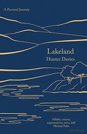 Lakeland: A Personal Journey - Hunter Davies [KSIĄŻKA]