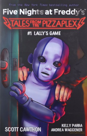 Lally's Game: An Afk Book (Five Nights at Freddy's: Tales from the Pizzaplex #1) - Scott Cawthon [KSIĄŻKA]