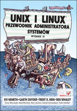 Unix i Linux. Przewodnik administratora systemów. Wydanie IV [KSIĄŻKA]