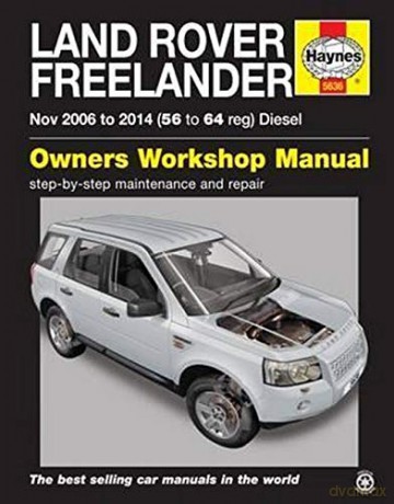 Land Rover Freelander (Nov 06 - 14) Haynes Repair Manual - Anon [KSIĄŻKA]
