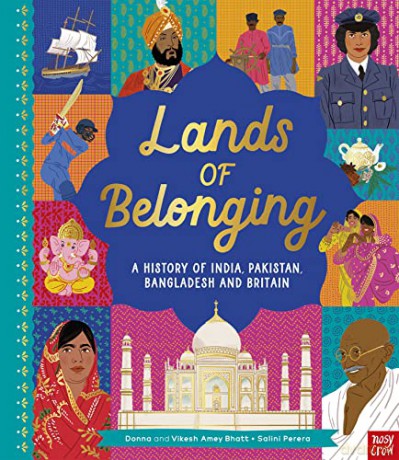 Lands of Belonging: A History of India, Pakistan, Bangladesh and Britain - Donna Amey Bhatt [KSIĄŻKA]